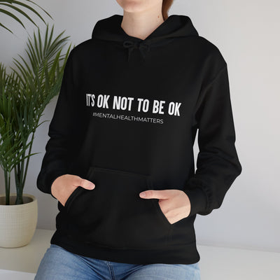 It's okay not to be okay Hooded Sweatshirt