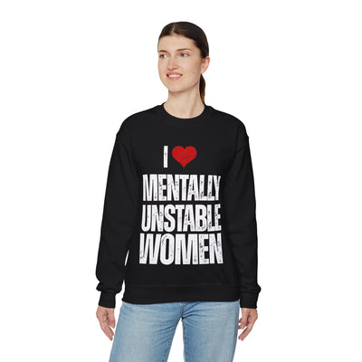 Mentally unstable Crewneck Sweatshirt