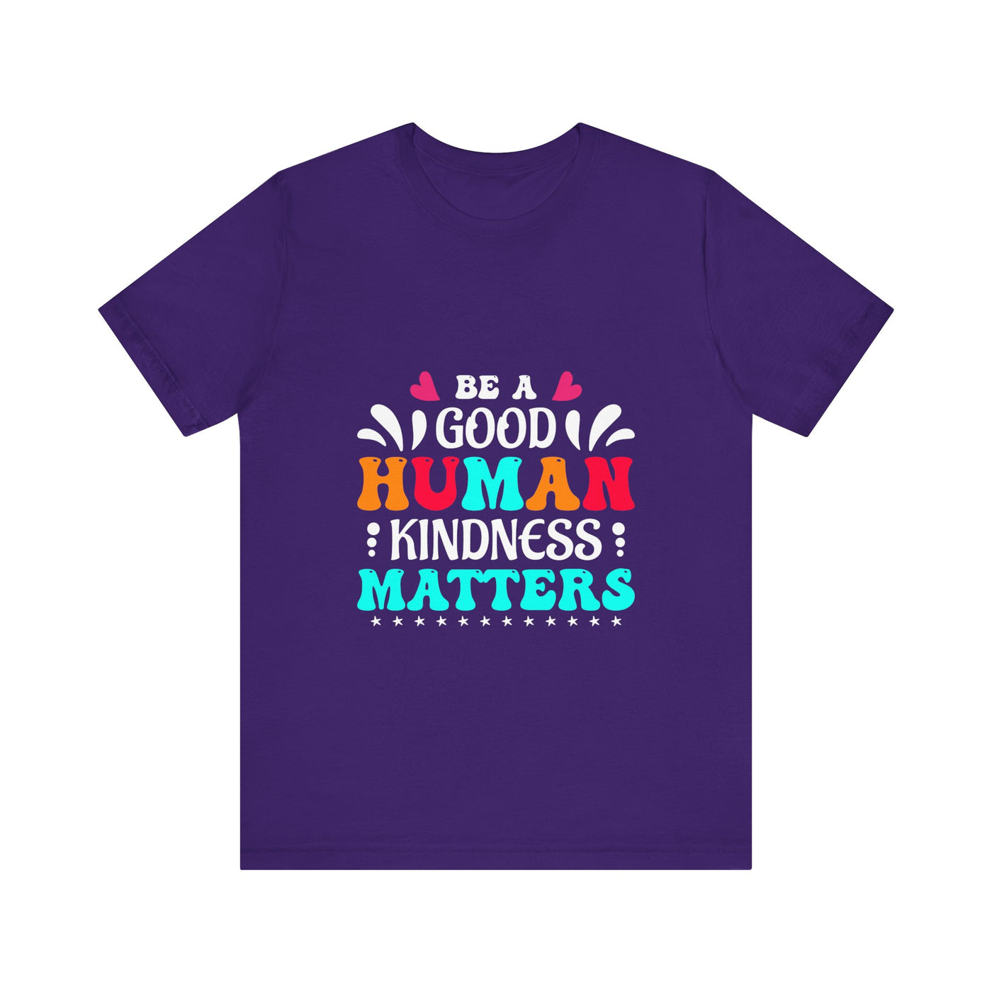 Be a good human Short Sleeve Tee