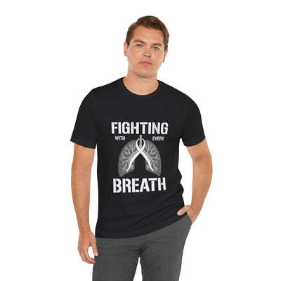 Fighting  With Every Breath Short Sleeve Tee