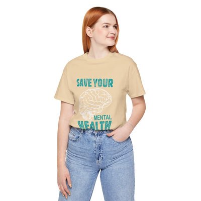 Save your mental health Short Sleeve Tee