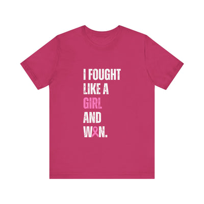 I Fought Like a Girl Short Sleeve Tee