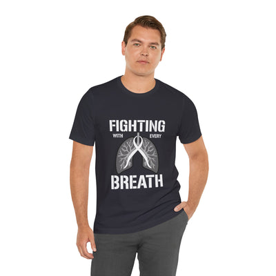 Fighting  With Every Breath Short Sleeve Tee