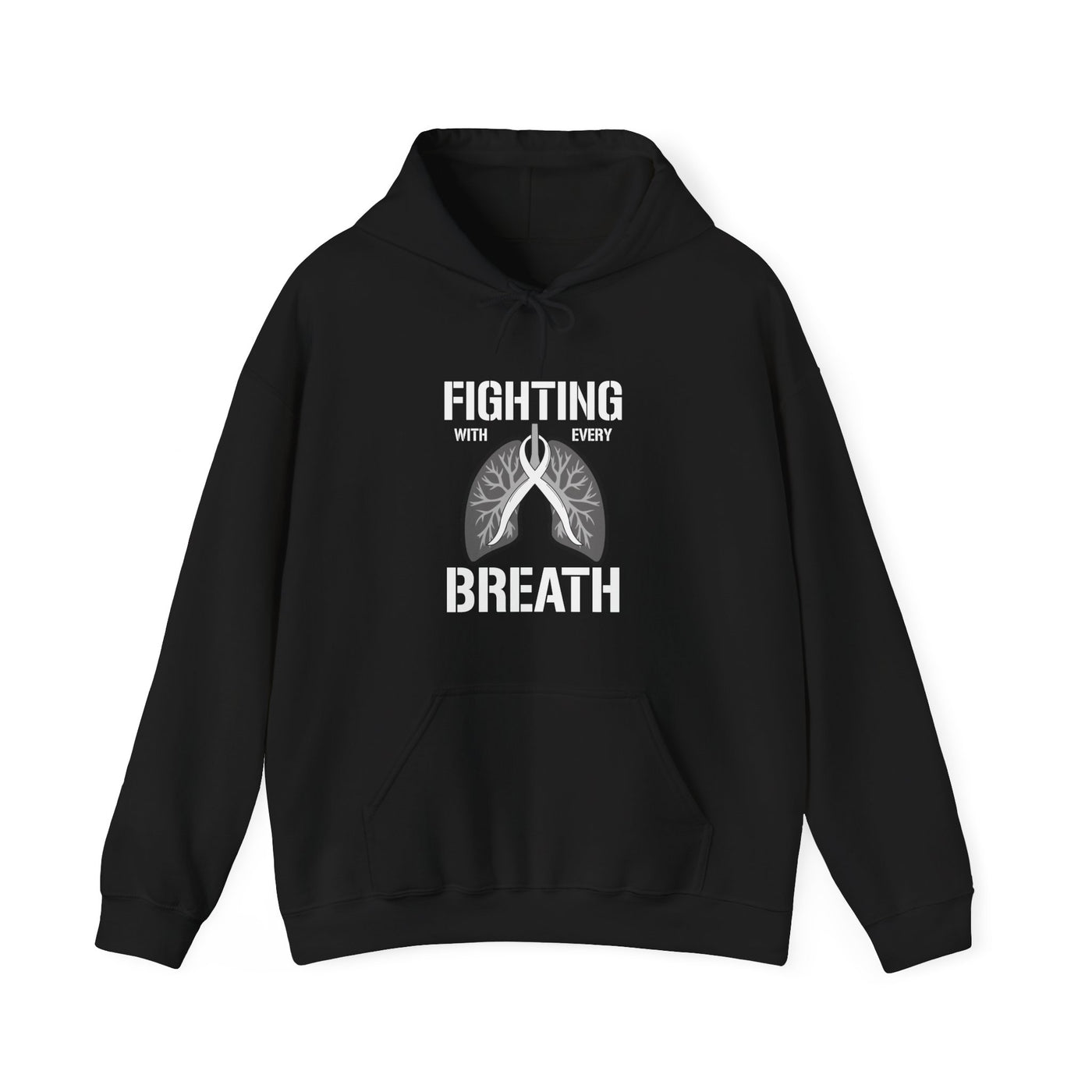 Fighting  With Every Breath Hooded Sweatshirt