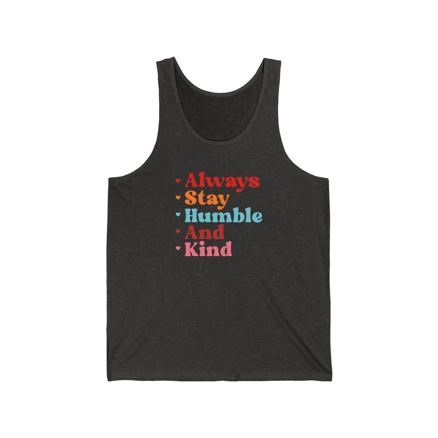 Always stay humble Jersey Tank